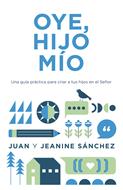 Oye, Hijo Mío (Tapa Rústica)