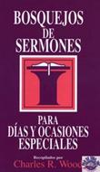 Bosquejos de Sermonas Para Días y Ocasiones Especiales (Tapa Rústica)