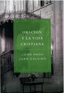 Oración y la Vida Cristiana (Tapa Rústica)