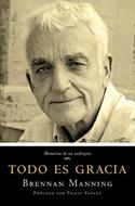 Todo es Gracia (Tapa Rústica)