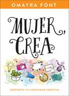 Mujer Crea (Tapa Rústica)