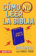 Cómo No Leer la Biblia (Tapa Rústica)