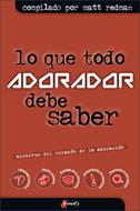 Lo Que Todo Adorador Debe Saber (Tapa Rústica) [Libro]