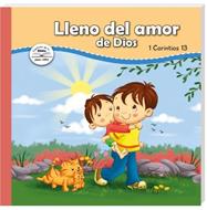 Lleno del Amor de Dios - 1 Corintios 13 (Tapa Rústica)