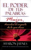 El Poder de Tus Palabras Mujer (Tapa Rústica) [Libro Bolsillo]