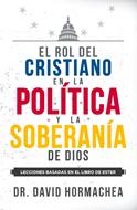 El Rol del Cristiano en la Politica  y la Soberania de Dios (Tapa Dura)