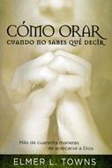 Cómo  orar cuando no sabe qué decir