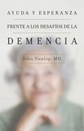 Ayuda y Esperanza Frente a los Desafíos de la Demencia (Tapa Rústica)