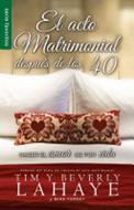 El Acto Matrimonial Después de los 40 (Tapa Rústica) [Libro Bolsillo]