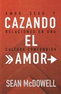 Cazando el Amor (Tapa Rústica)