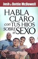 Habla claro con  tus hijos sobre el sexo (Rústica) [Libro]