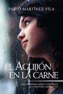 Aguijón de la Carne. (Tapa Suave) [Libro]