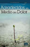 Agradecidos en Medio del Dolor [Folleto]