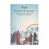 Noé, Plan de Rescate (Tapa Rústica)