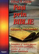 Paşi prin Biblie, vol. 1 - Vechiul Testament