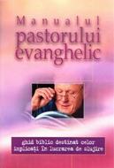 Manualul pastorului evanghelic - ghid biblic