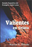 Valientes en Cristo (Tapa Rústica)
