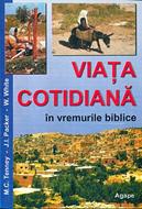 Viaţa cotidiană în vremurile biblice (SC)