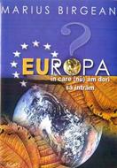 Europa în care (nu) am dori să intrăm (SC)