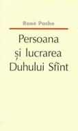 Persoana şi lucrarea Duhului Sfânt