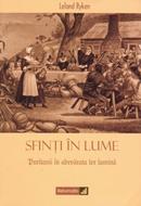 Sfinţi în lume - Puritanii în adevărata lor lumină (SC)