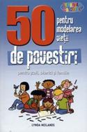 50 de povestiri pentru modelarea vieţii (sc)