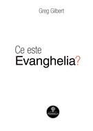Ce este Evanghelia?
