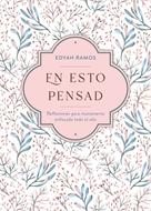 En Esto Pensad (Tapa Dura)
