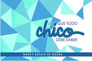 Lo que todo Chico debe saber (Rústica)