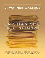 Cristianismo Caso Sin Resolver (Rústica)