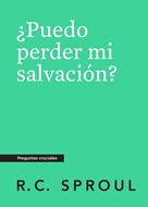 ¿Puedo perder mi salvación? (Rústica)