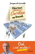 Heureux comme un chrétien au travail