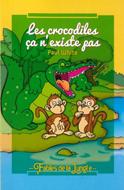 Les crocodiles ça n'existe pas