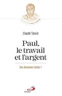 Paul le travail et l'argent, des domaines futiles ?