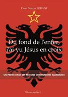 Du fond de l'enfer j'ai vu Jésus en croix