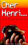Cher Henri...