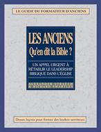 Les anciens - Qu'en dit la Bible ?