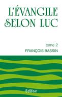 L'évangile de Luc tome 2