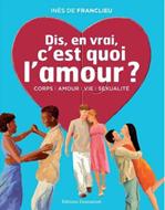 Dis, en vrai, c'est quoi l'amour ?