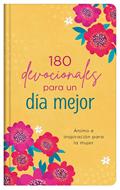 180 Devocionales para un Día Mejor (Tapa Dura)