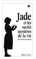 Jade et les sacrés mystères de la vie