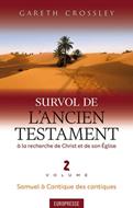 Survol de l'Ancien Testament à la recherche de Christ et de son Église volume 2