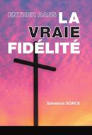 Entrer dans la vraie fidélité
