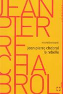 Jean-Pierre Chabrol, le rebelle