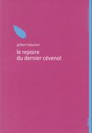 Le repaire du dernier cévenol