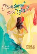 Et si on dansait dans l'Église ?