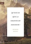 Qu'est-ce que la crainte du Seigneur ?