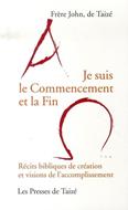Je suis le commencement et la fin