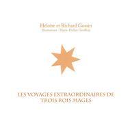 Les voyages extraordinaires de trois rois mages