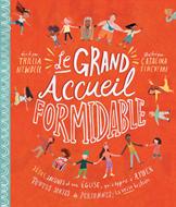 Le grand accueil formidable